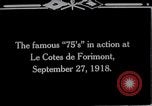 Standbild American 128th Field Artillery Le Côtes de Forimont Frankreich, 1918, aus Sekunde 5 historischem Filmmaterial Videoclip 65675029627