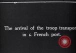 Image of Allied troops arriving France, 1917, second 3 stock footage video 65675029654