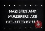 Image of execution of Nazi Spies and murderers Germany, 1945, second 32 stock footage video 65675030214