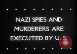 Image of execution of Nazi Spies and murderers Germany, 1945, second 33 stock footage video 65675030214