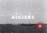 Image Alger saisis dans l'opération Torch Alger Algérie, 1942, de la seconde 4 séquences d'archives historiques vidéo 65675030221