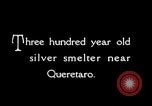 Standbild Silber Queretaro Mexiko, 1928, aus Sekunde 28 historischem Filmmaterial Videoclip 65675030438