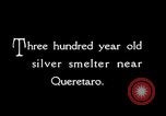 Standbild Silber Queretaro Mexiko, 1928, aus Sekunde 34 historischem Filmmaterial Videoclip 65675030438