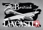 Image of British Lancaster Bomber United Kingdom, 1943, second 15 stock footage video 65675030720