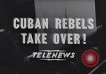 Image of Castro rebels take Havana Havana Cuba, 1959, second 5 stock footage video 65675031121