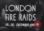 Image Nazi raid aérien incendiaires London England Royaume-Uni, 1940, de la seconde 11 séquences d'archives historiques vidéo 65675031712