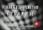 Standbild Sowjetische Basketballspieler Russland, 1947, aus Sekunde 6 historischem Filmmaterial Videoclip 65675032355