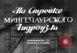 Immagine di centrale idroelettrica sovietica Mingechaur Azerbaigian Unione Sovietica, 1949, secondo 3 filmato di repertorio 65675032368