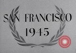 Image of United Nations Conference on International Organization San Francisco California USA, 1945, second 21 stock footage video 65675032536