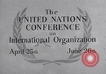 Image of United Nations Conference on International Organization San Francisco California USA, 1945, second 27 stock footage video 65675032536