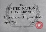 Image of United Nations Conference on International Organization San Francisco California USA, 1945, second 33 stock footage video 65675032536