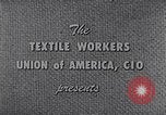 Image of textile workers union United States USA, 1949, second 9 stock footage video 65675032617