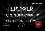 Image of American artillery barrage against German forces Italy, 1944, second 5 stock footage video 65675032709
