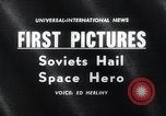 Image of Yuri Gagarin Moscow Russia Soviet Union, 1961, second 1 stock footage video 65675033522