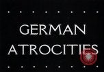 Image of German atrocities Germany, 1945, second 3 stock footage video 65675033529