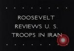 Image of President Franklin D Roosevelt Tehran Iran, 1943, second 32 stock footage video 65675033560