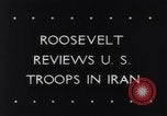 Image of President Franklin D Roosevelt Tehran Iran, 1943, second 36 stock footage video 65675033560