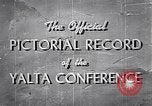 Image of The Yalta Conference Europe, 1945, second 8 stock footage video 65675033669