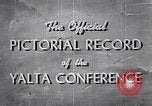 Image of The Yalta Conference Europe, 1945, second 12 stock footage video 65675033669