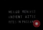 Standbild Aztec Riten Mexiko, 1935, aus Sekunde 1 historischem Filmmaterial Videoclip 65675033886