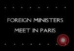 Immagine di Riunione dei Ministri degli affari esteri Parigi Francia, 1946, secondo 3 filmato di repertorio 65675034490