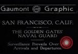 Standbild Golden Gate Naval Wachen in Ersten Weltkrieg San Francisco California USA, 1917, aus Sekunde 1 historischem Filmmaterial Videoclip 65675035197