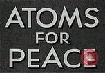 Immagine di Atomi per la pace United States USA, 1954, secondo 16 filmato di repertorio 65675035401