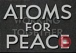 Immagine di Atomi per la pace United States USA, 1954, secondo 18 filmato di repertorio 65675035401