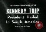 Image of John F Kennedy South America, 1961, second 3 stock footage video 65675035409