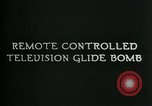 Standbild Remote gesteuerte TV Glide Bombe United States USA, 1944, aus Sekunde 3 historischem Filmmaterial Videoclip 65675036031