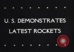 Image of US Demonstrates Latest Rockets United States USA, 1946, second 17 stock footage video 65675036074