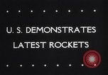 Image of US Demonstrates Latest Rockets United States USA, 1946, second 18 stock footage video 65675036074