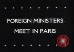 Image of Council of Foreign Ministers of France Britain Russia United States Paris France, 1946, second 4 stock footage video 65675036077