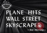Image of Plane Hits Wall Street Skyscraper New York City USA, 1946, second 1 stock footage video 65675036134