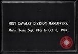 Image United States Army 1re Division de cavalerie des troupes sur les manoeuvres Texas United States USA, 1923, de la seconde 11 séquences d'archives historiques vidéo 65675036445