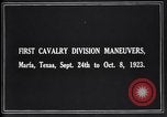 Image United States Army 1re Division de cavalerie des troupes sur les manoeuvres Texas United States USA, 1923, de la seconde 12 séquences d'archives historiques vidéo 65675036445