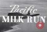 Standbild Pacific Milkrun South Pacific Ocean, 1943, aus Sekunde 9 historischem Filmmaterial Videoclip 65675037765