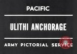 Immagine di Stati Uniti Quinta Flotta Ulithi Atoll Isole Caroline, 1945, secondo 5 filmato di repertorio 65675037790
