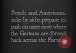 Image of WWI French and American troops dig trenches Marne France, 1918, second 7 stock footage video 65675039783