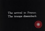 Immagine di Truppe americane Francia, 1917, secondo 1 filmato di repertorio 65675039986