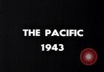 Image of U.S. Pacific campaign in World War 2 Pacific Theater, 1943, second 3 stock footage video 65675040074