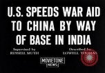 Standbild uns militärische Hilfe für China über Indien in Zweiten Weltkrieg Indien, 1942, aus Sekunde 1 historischem Filmmaterial Videoclip 65675040822