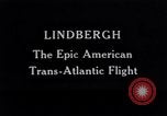 Image of Charles Lindbergh Atlantic Ocean, 1927, second 1 stock footage video 65675041030
