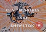 Image of Marines take Eniwetok Atoll Pearl Harbor Hawaii USA, 1944, second 6 stock footage video 65675041090