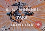 Image of Marines take Eniwetok Atoll Pearl Harbor Hawaii USA, 1944, second 7 stock footage video 65675041090