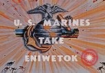 Image of Marines take Eniwetok Atoll Pearl Harbor Hawaii USA, 1944, second 8 stock footage video 65675041090