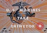 Image of Marines take Eniwetok Atoll Pearl Harbor Hawaii USA, 1944, second 9 stock footage video 65675041090