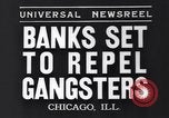 Image Des mesures de sécurité de la banque contre les voleurs de banque gangster Chicago Illinois USA, 1935, de la seconde 6 séquences d'archives historiques vidéo 65675041275