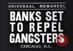 Image Des mesures de sécurité de la banque contre les voleurs de banque gangster Chicago Illinois USA, 1935, de la seconde 8 séquences d'archives historiques vidéo 65675041275