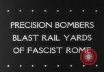 Image of Railroad yards Rome Italy, 1943, second 5 stock footage video 65675041593